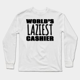 World's Laziest Cashier Long Sleeve T-Shirt